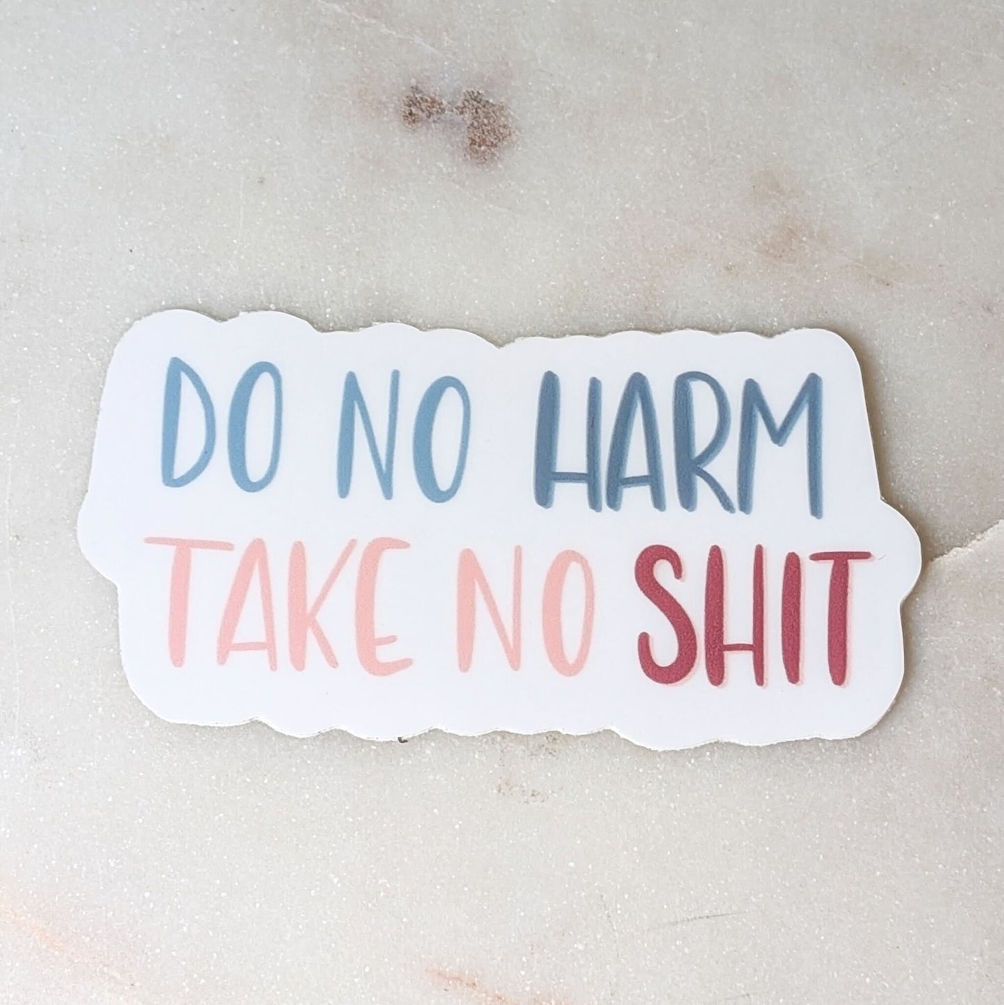 Do No Harm Sticker