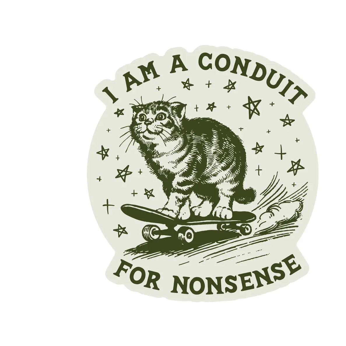 I Am A Conduit For Nonsense