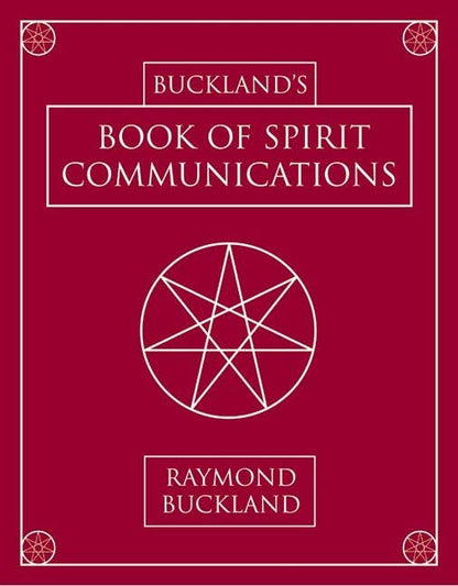 Buckland's Book of Spirit Communications