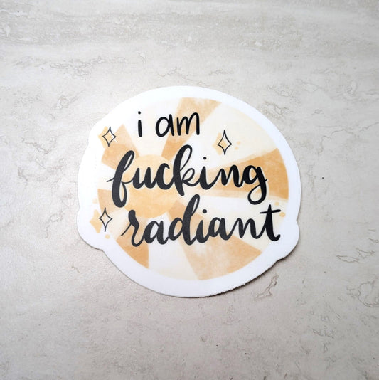 I am Radiant Sticker