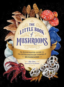 Little Book of Mushrooms by Alex Dorr