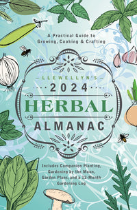 Llewellyn’s 2024 Herbal Almanac