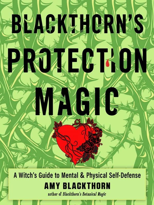 Blackthorn's Protection Magic: A Witch's Guide