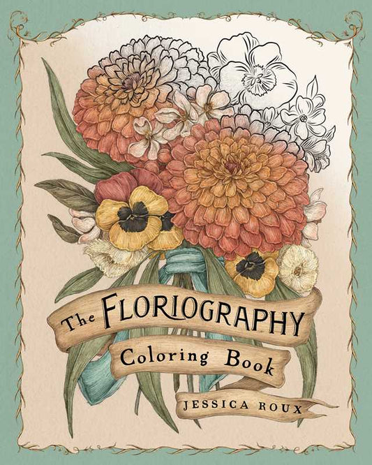 The Floriography Coloring Book By Jessica Roux