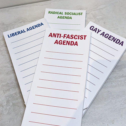 Satirical "Agenda" Note Pads | Liberal, Radical Socialist, Gay, Anti-Fascist