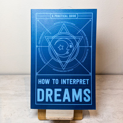 How to Interpret Dreams - A Practical Guide