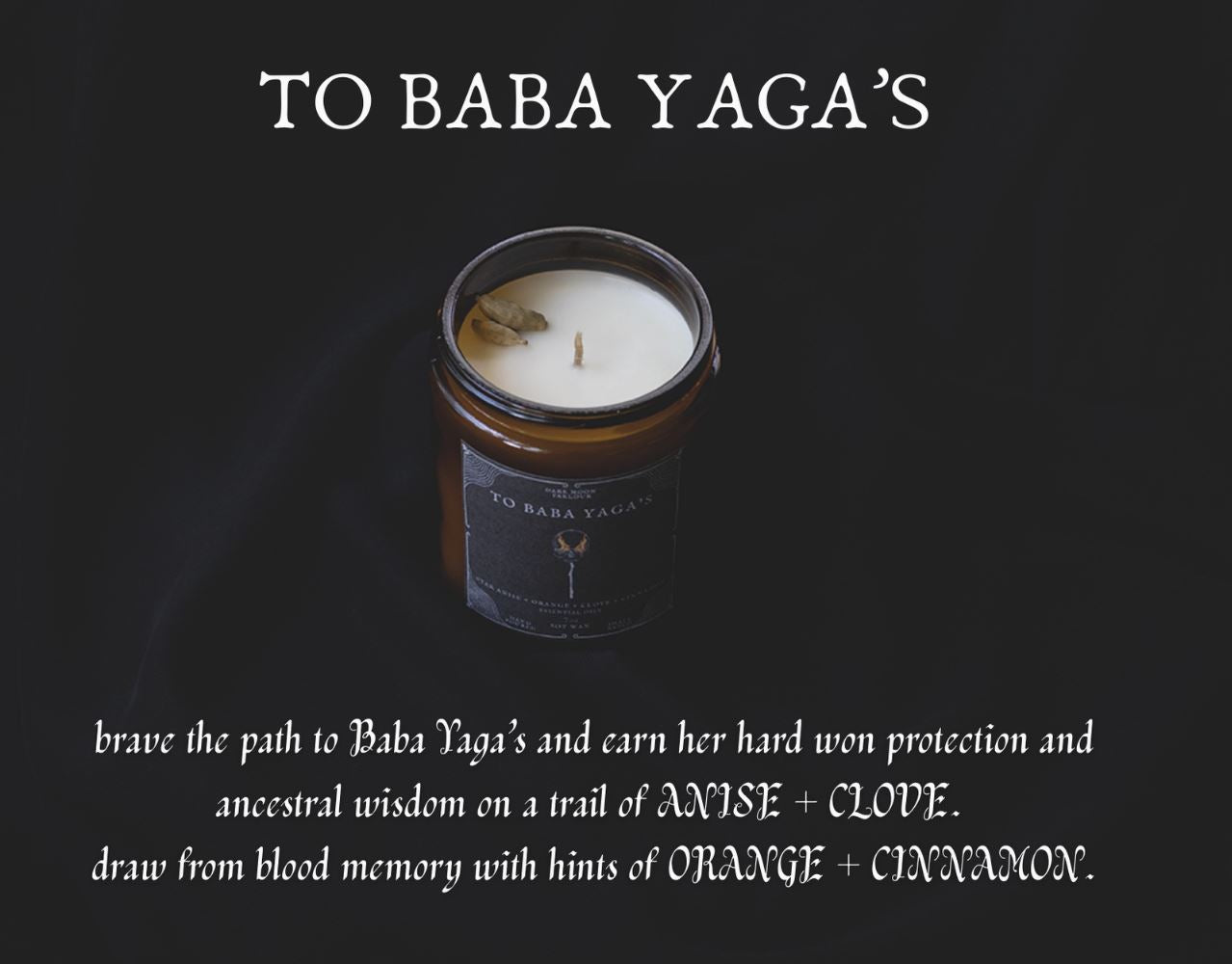 To Baba Yaga's Soy Candle | Anise, Clove, Orange