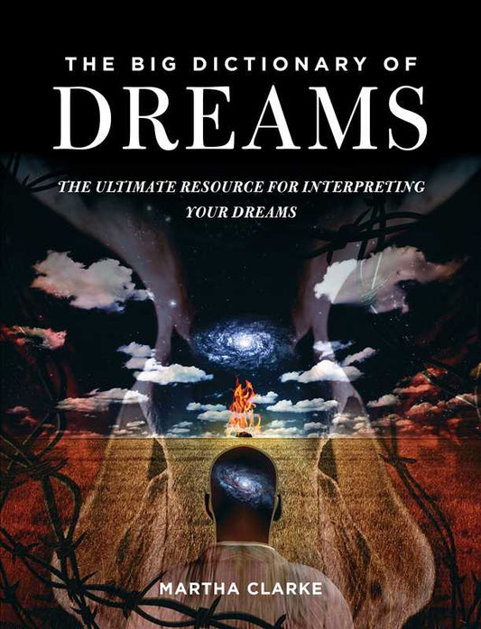 The Big Dictionary of Dreams by Martha Clarke