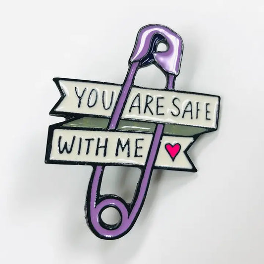 You Are Safe with Me Enamel Pins