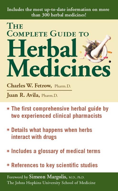 Complete Guide To Herbal Medicines by Charles W. Fetrow