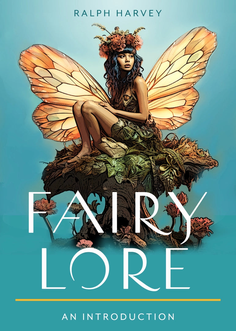 Fairy Lore: Your Plain & Simple Guide To Nature Spirits