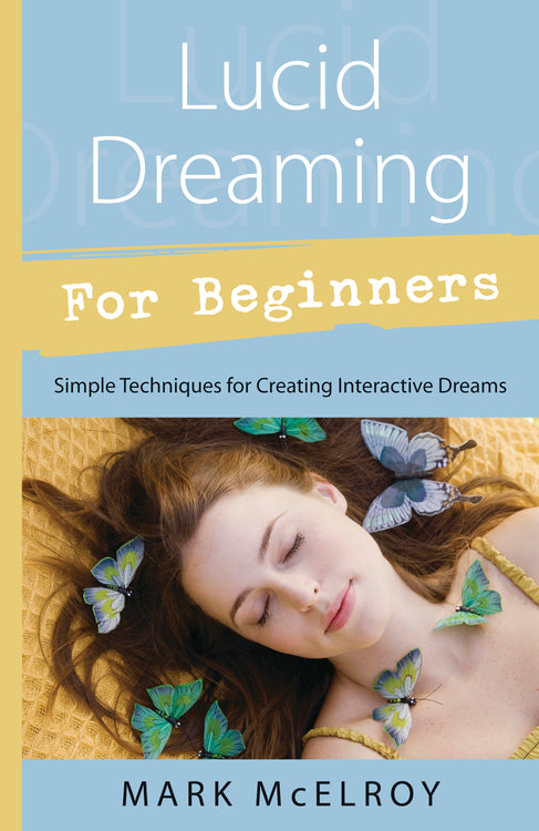 Lucid Dreaming for Beginners Book | Mark McElroy