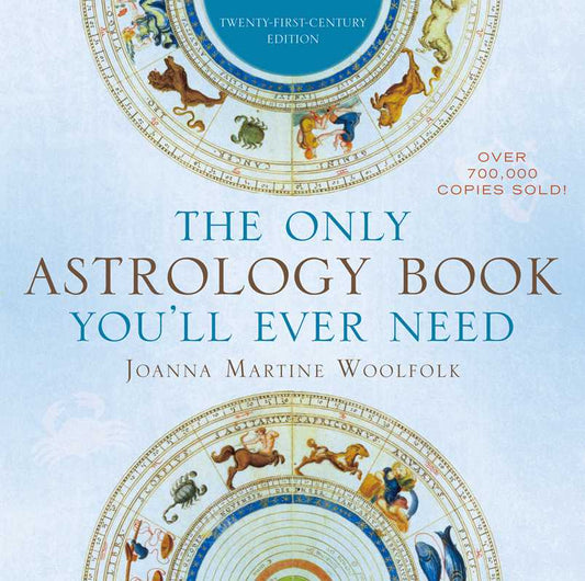 Only Astrology Book You'll Ever Need By Joanna Martine Woolfolk