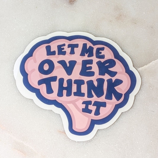 Over Thinker Sticker