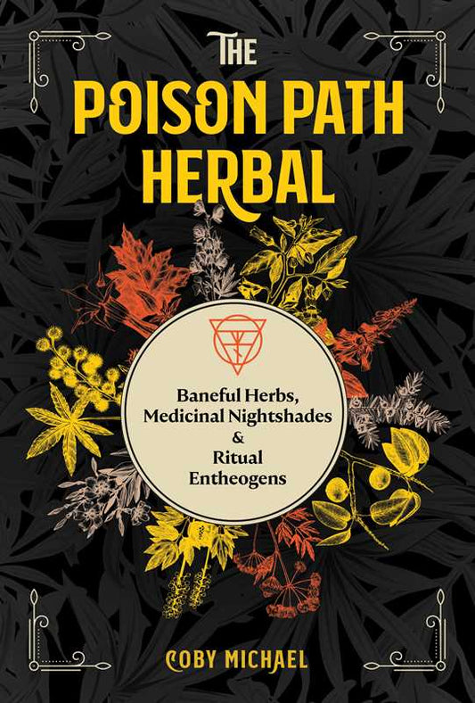 Poison Path Herbal By Colby Michael