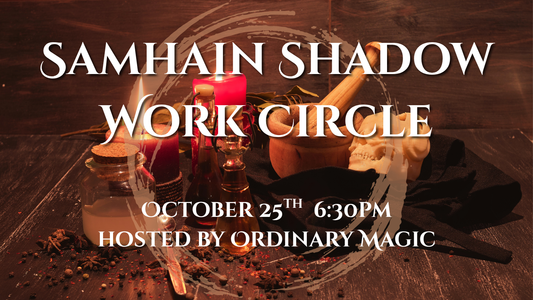 Oct 25th-Samhain Shadow Work Circle