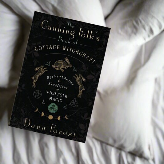 The Cunning Folk's Book of Cottage Witchcraft