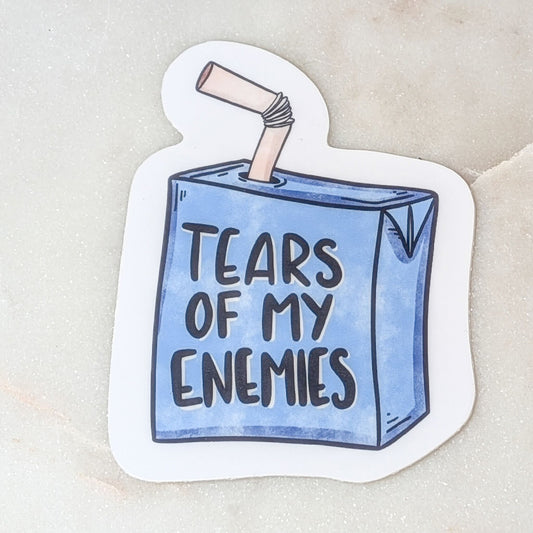 Tears Of My Enemies Sticker