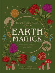 Earth Magick: Ground Yourself With Magic, Connect