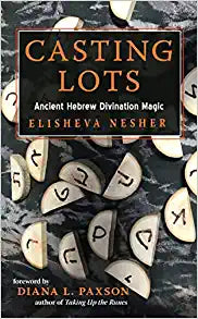 Casting Lots: Ancient Hebrew Divination Magic