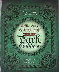 Celtic Lore & Spellcraft of the Dark Goddess