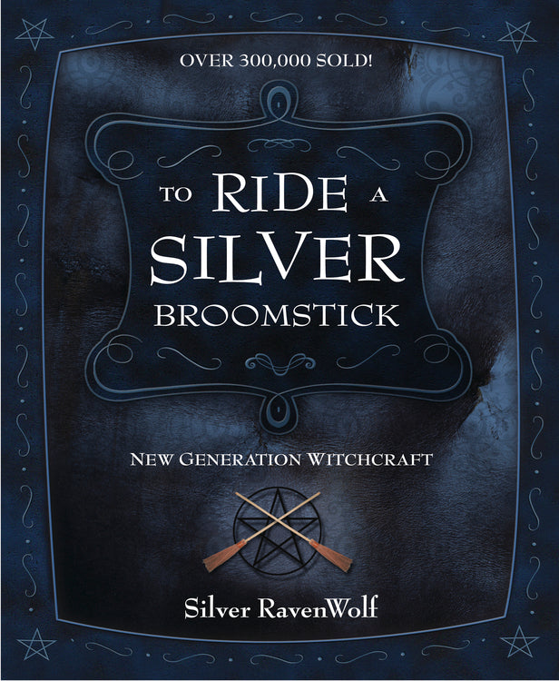 To Ride a Silver Broomstick: New Generation Witchcraft